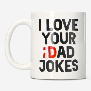 I Love Dad Jokes Mug - 220 ml - Image 1